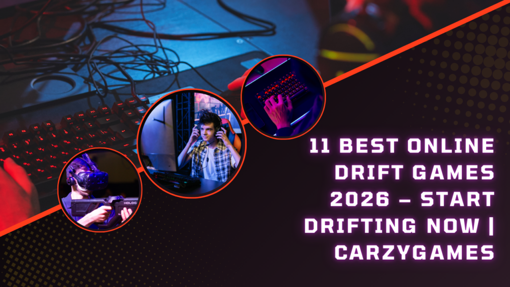11 Best Online Drift Games 2026 – Start Drifting Now | CarzyGames