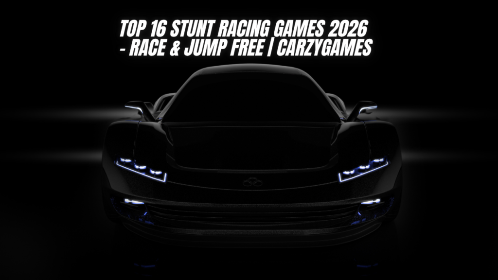 Top 16 Stunt Racing Games 2026 – Race & Jump Free | CarzyGames