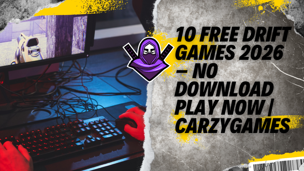 10 Free Drift Games 2026 – No Download Play Now | CarzyGames