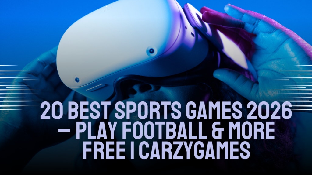 20 Best Sports Games 2026 – Play Football & More Free | CarzyGames